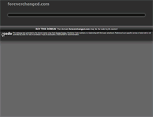 Tablet Screenshot of foreverchanged.com